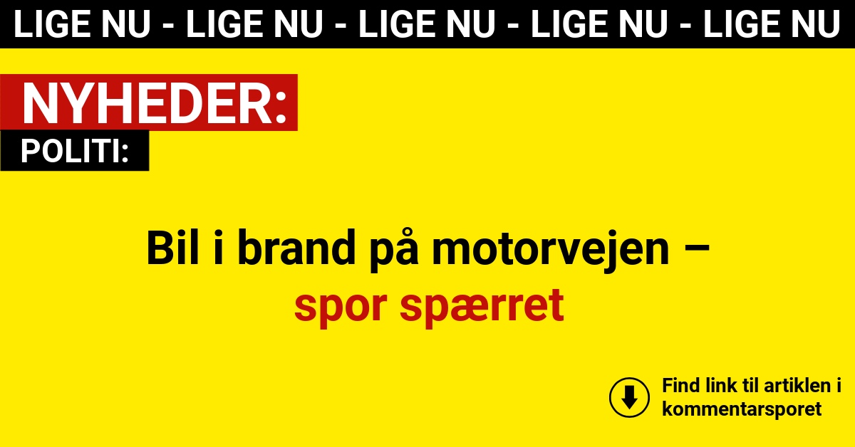 Bil i brand på motorvejen – spor spærret