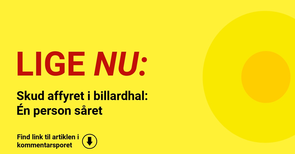 Skud affyret i billardhal: Én person såret