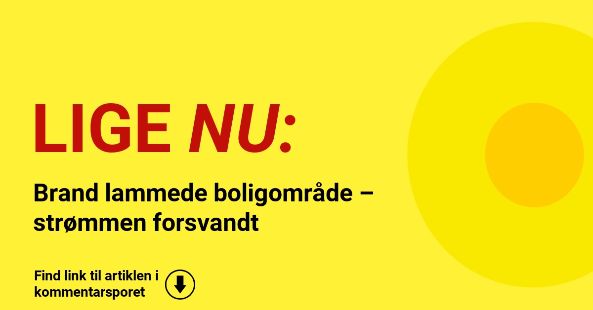 Brand lammede boligområde – strømmen forsvandt