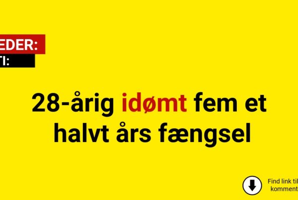 28-årig idømt fem et halvt års fængsel