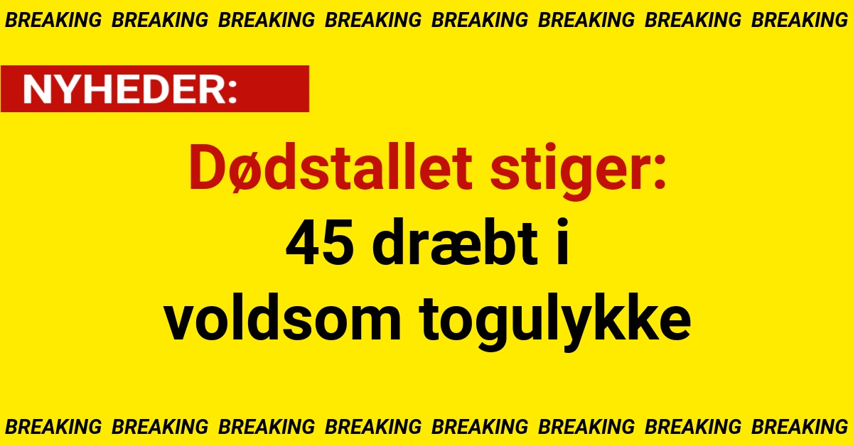 Dødstallet stiger: 45 dræbt i voldsom togulykke