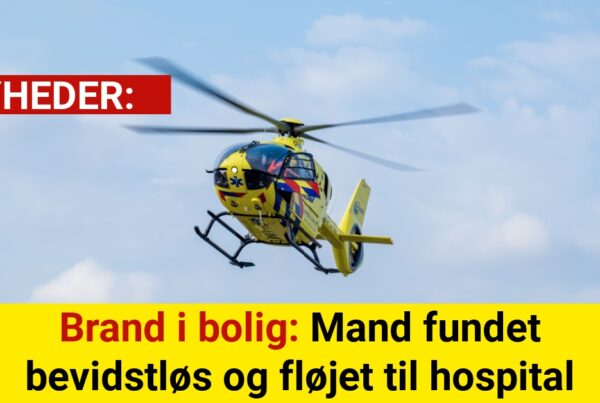 Brand i bolig: Mand fundet bevidstløs og fløjet til hospital