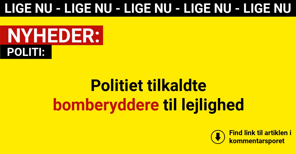 Politiet tilkaldte bomberyddere til lejlighed