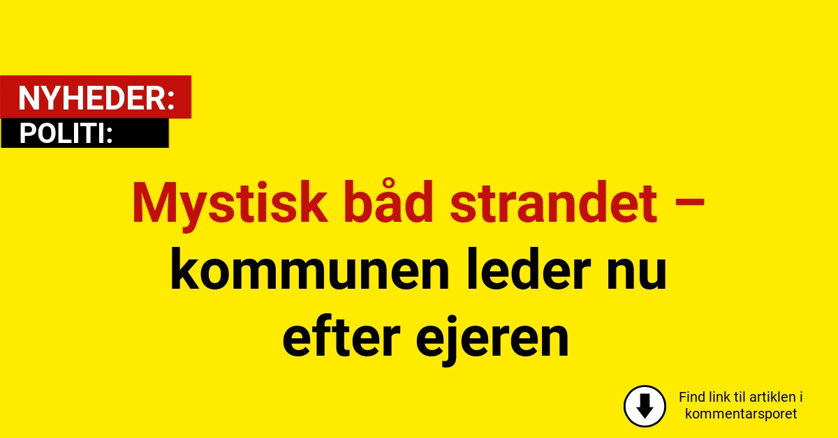 Mystisk båd strandet – kommunen leder nu efter ejeren