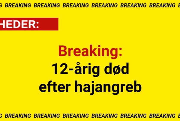 Breaking: 12-årig død efter hajangreb