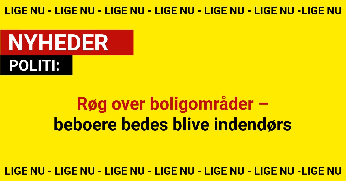 Røg over boligområder – beboere bedes blive indendørs