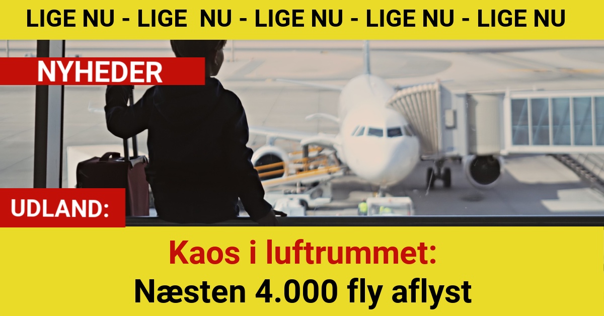 Kaos i luftrummet: Næsten 4.000 fly aflyst