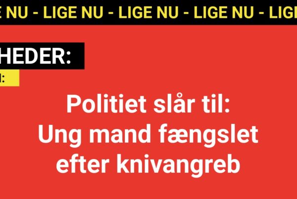 Politiet slår til: Ung mand fængslet efter knivangreb