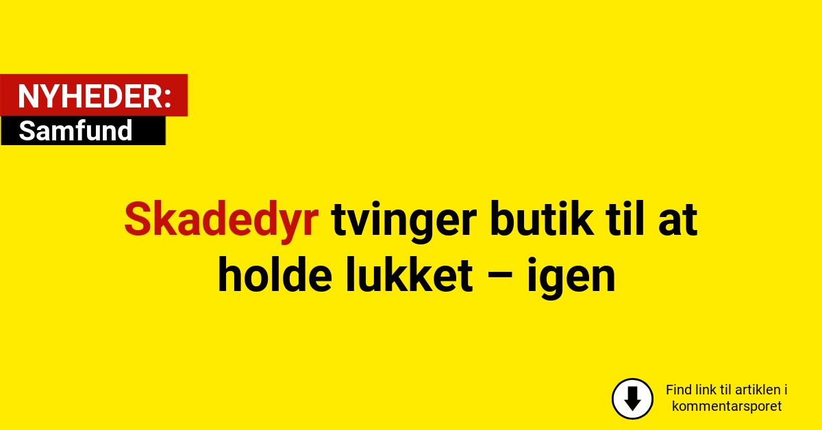 Skadedyr tvinger butik til at holde lukket – igen