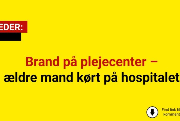 Brand på plejecenter – ældre mand kørt på hospitalet