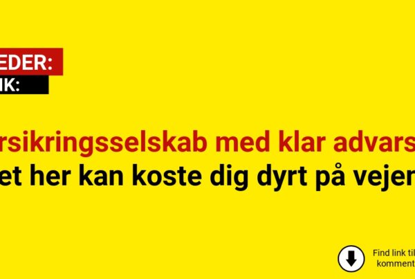 Forsikringsselskab med klar advarsel: Det her kan koste dig dyrt på vejene