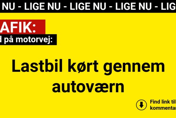 Uheld på E45: Lastbil kørt gennem autoværn