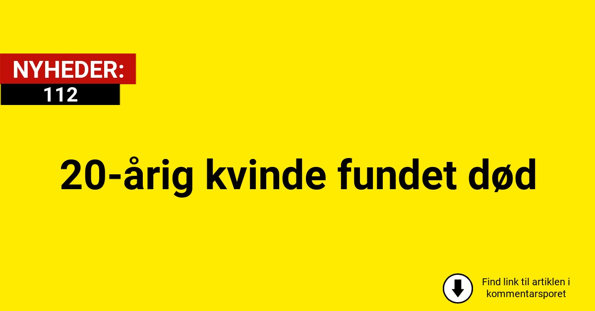 20-årig kvinde fundet død ved skrænt