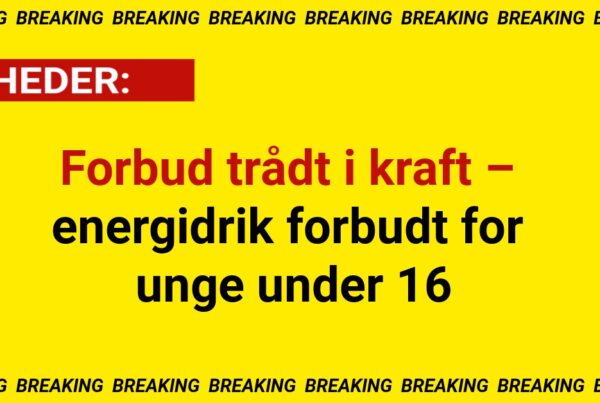 Forbud trådt i kraft – energidrik forbudt for unge under 16