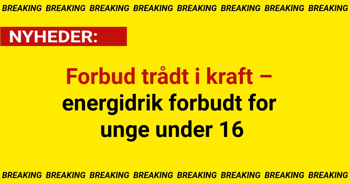 Forbud trådt i kraft – energidrik forbudt for unge under 16