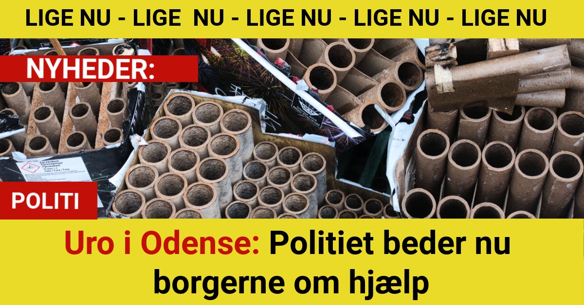 Uro i Odense: Politiet beder nu borgerne om hjælp