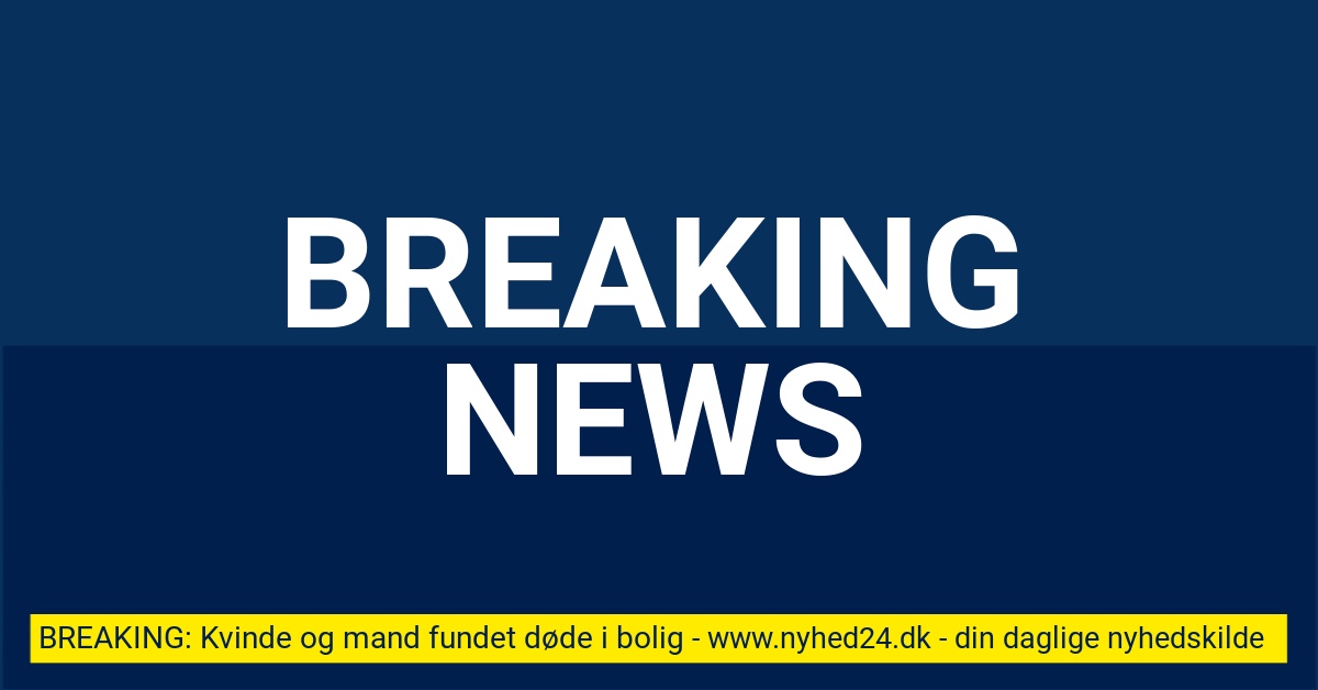 Kvinde og mand fundet døde i bolig