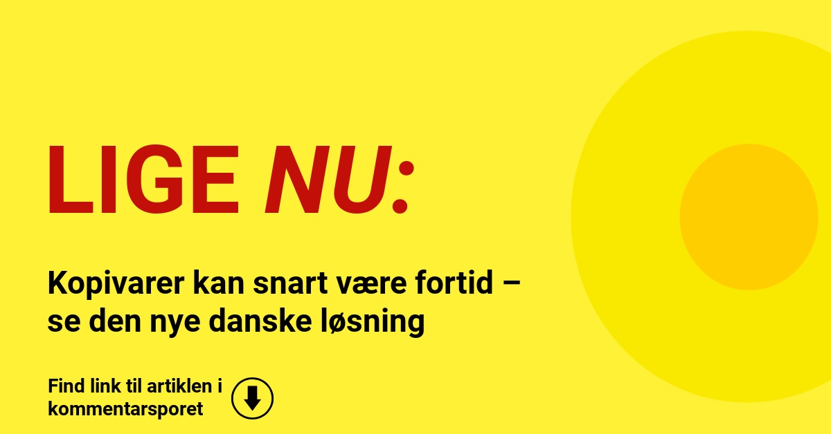 Kopivarer kan snart være fortid – se den nye danske løsning