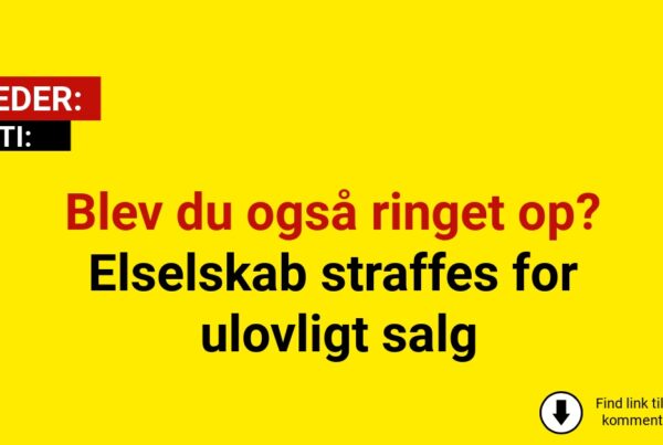 Mange danskere fik opkaldet – nu koster det elselskabet dyrt