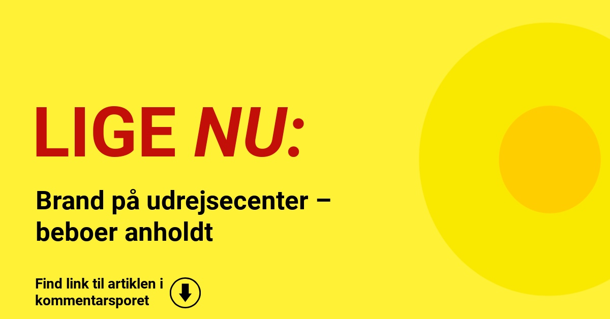 Brand på udrejsecenter – beboer anholdt