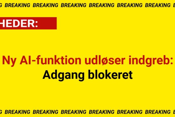 Ny AI-funktion udløser indgreb: Adgang blokeret