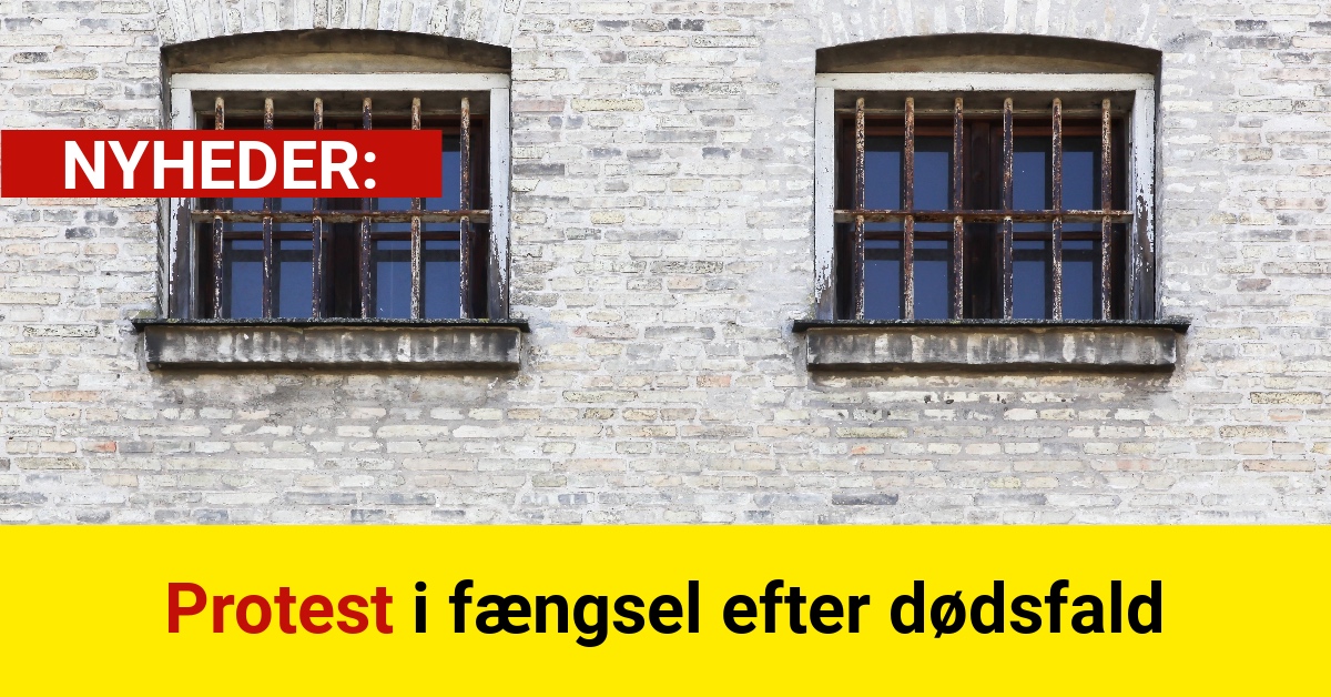 Protest i fængsel efter dødsfald