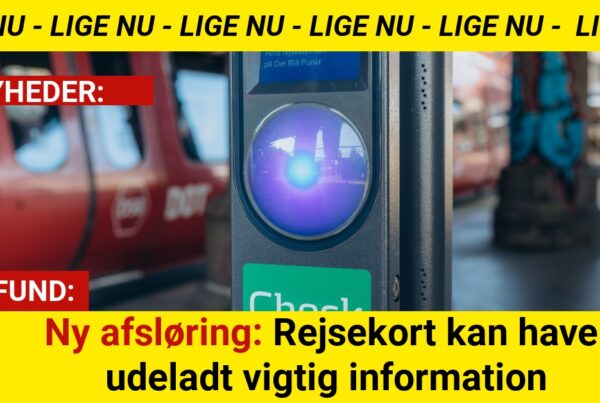 Ny afsløring: Rejsekort kan have udeladt vigtig information