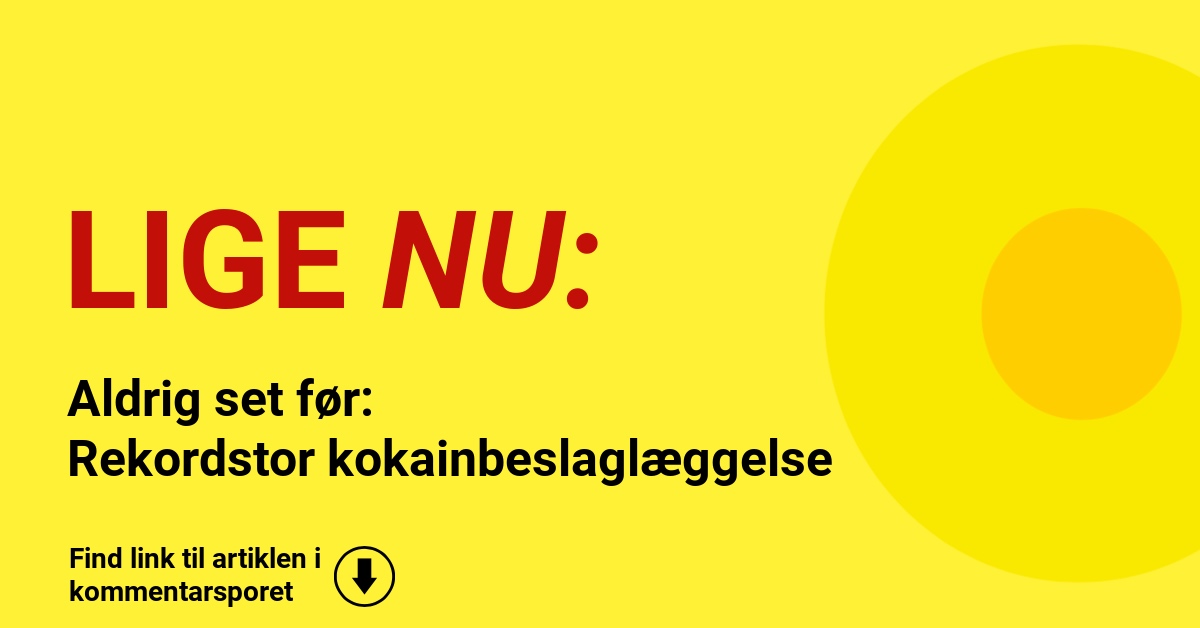 Aldrig set før: Rekordstor kokainbeslaglæggelse