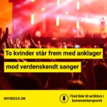 To kvinder står frem med anklager mod verdenskendt sanger