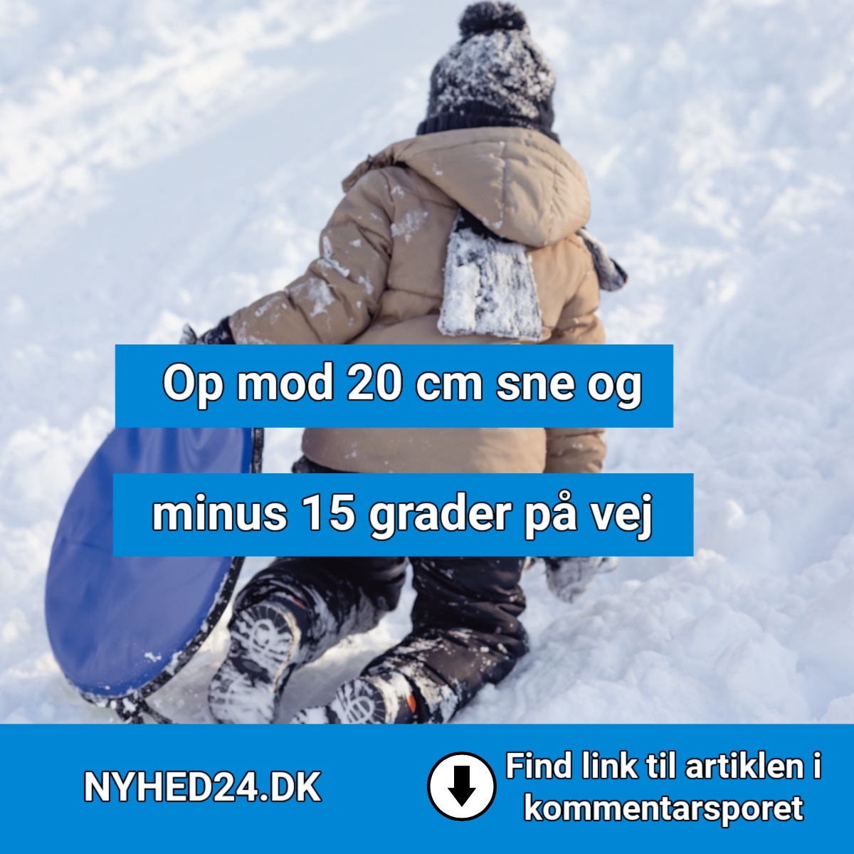 Op mod 20 cm sne og minus 15 grader på vej