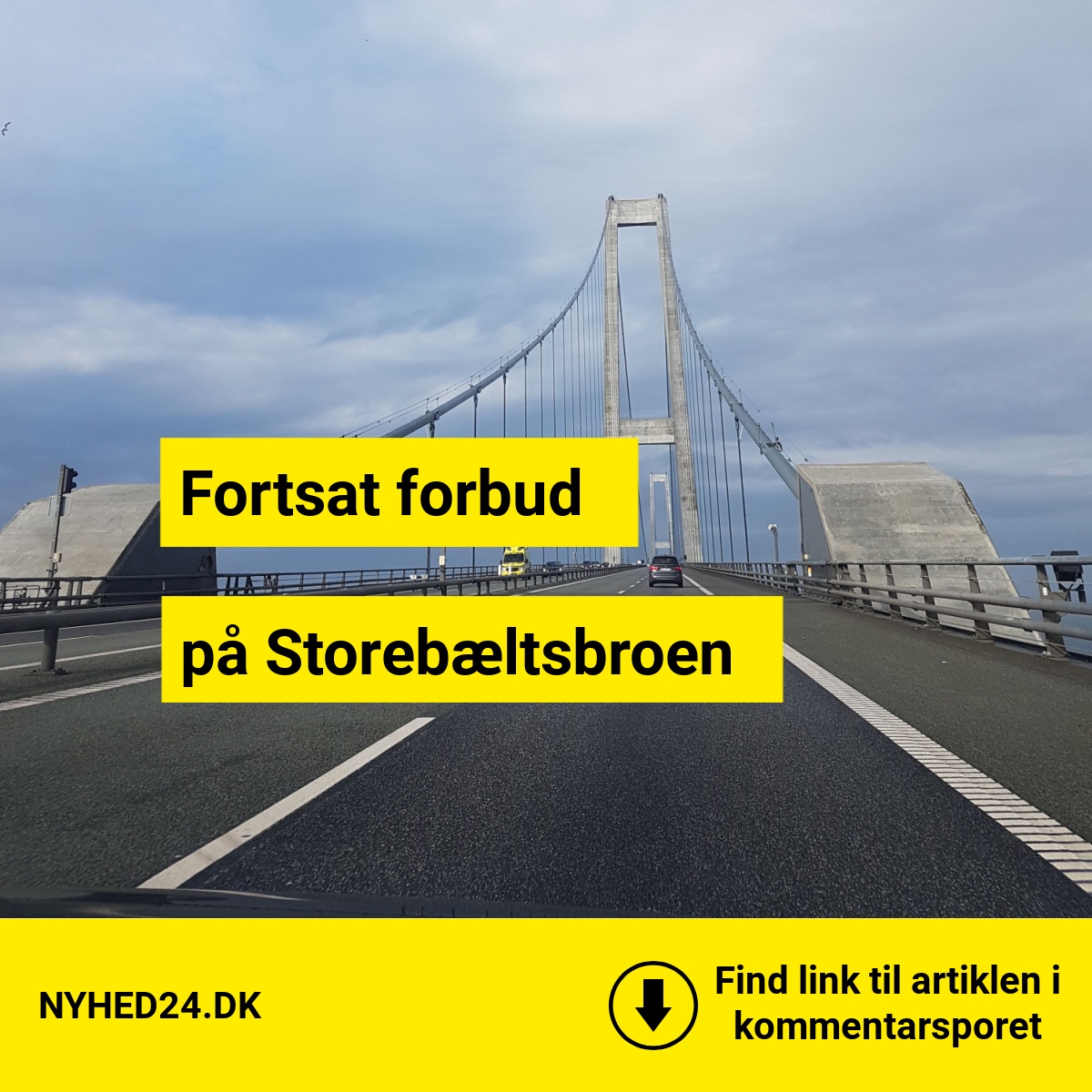 Fortsat forbud på Storebæltsbroen