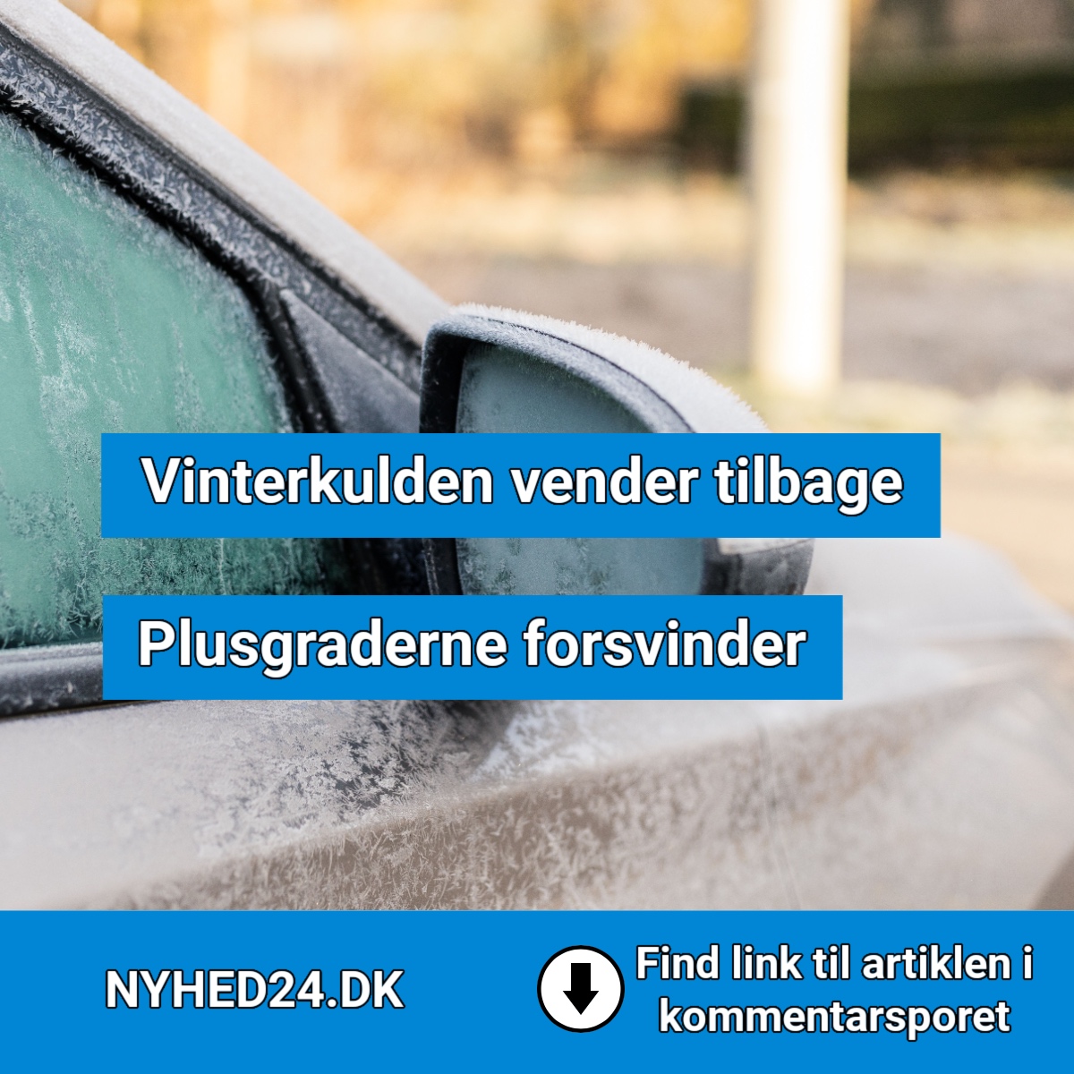 Frost på vej – sådan bliver vejret i dag