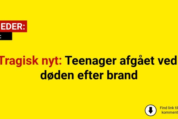 Tragisk nyt: Teenager afgået ved døden efter brand