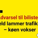 Advarsel til bilister: Uheld lammer trafikken – køen vokser