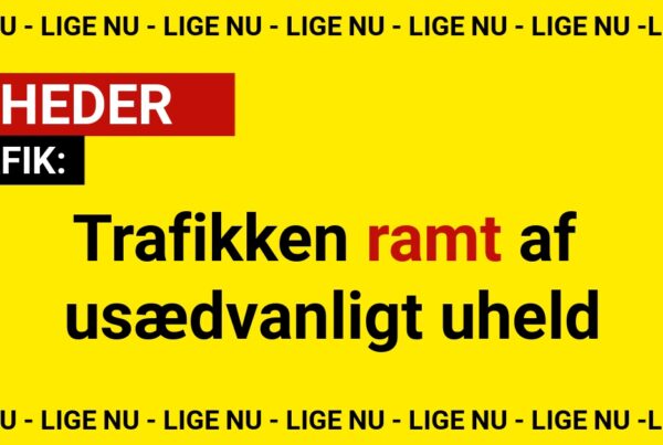 Trafikken ramt af usædvanligt uheld