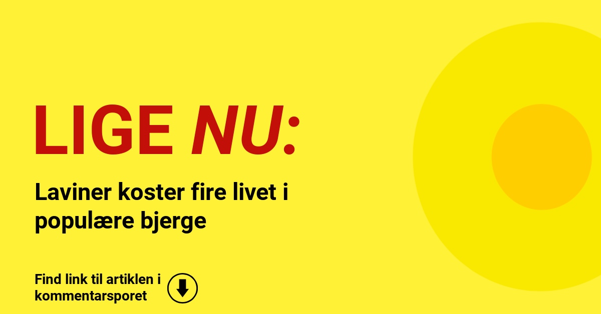 Laviner koster fire livet i populære bjerge
