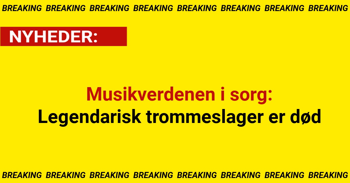Musikverdenen i sorg: Legendarisk trommeslager er død