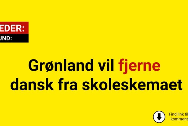 Grønland vil fjerne dansk fra skoleskemaet