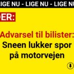 Advarsel til bilister: Sneen lukker spor på motorvejen