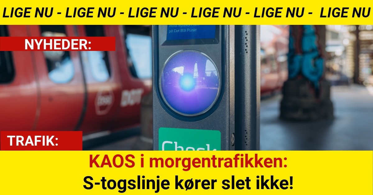 KAOS i morgentrafikken: S-togslinje kører slet ikke!