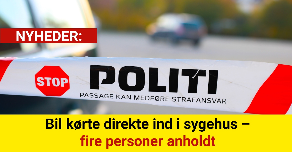 Bil kørte direkte ind i sygehus – fire personer anholdt