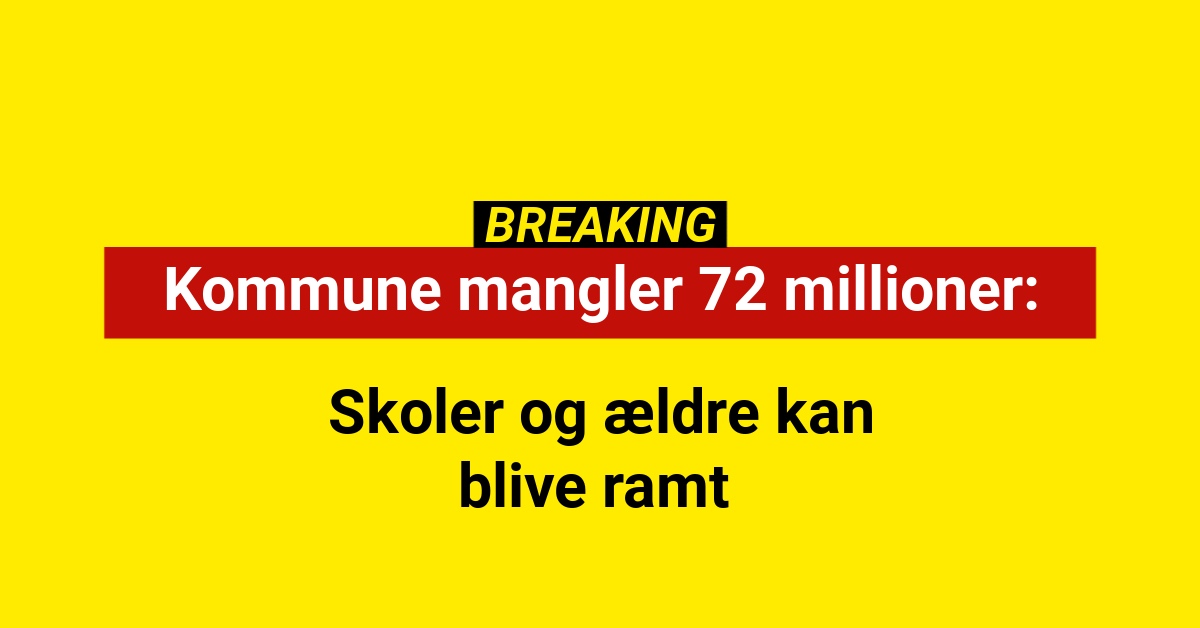 Kommune mangler 72 millioner: Skoler og ældre kan blive ramt