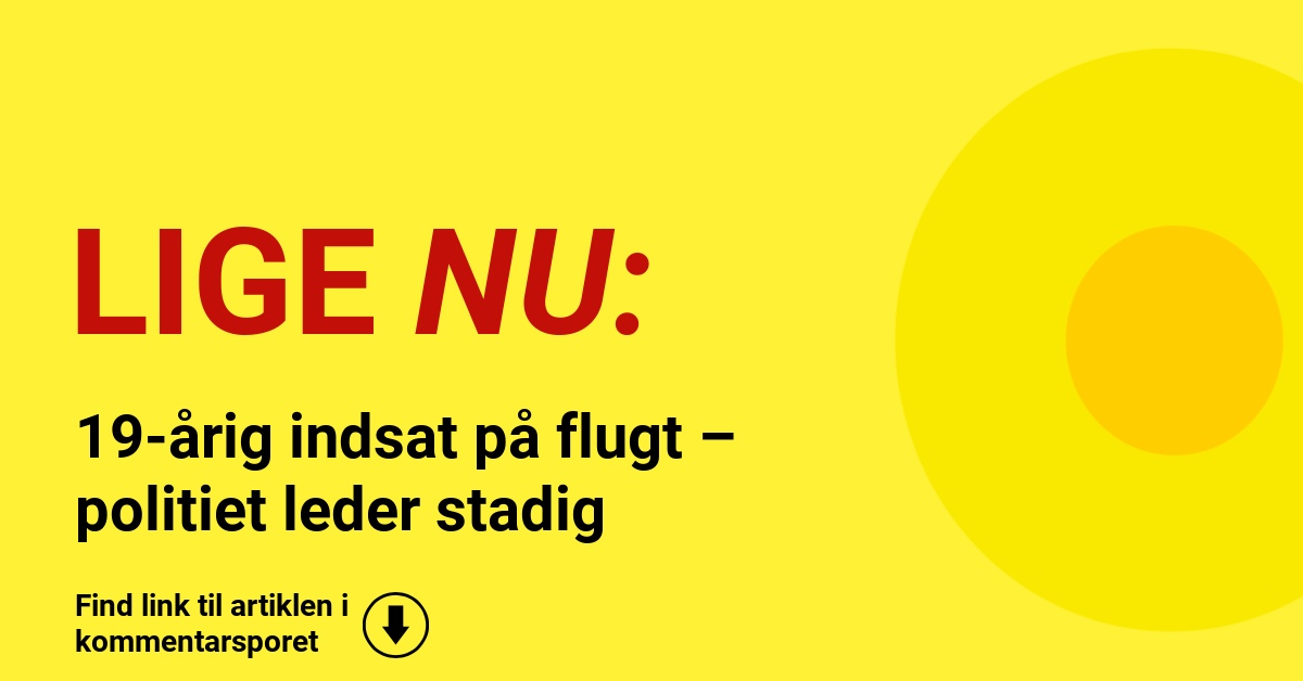 19-årig indsat på flugt – politiet leder stadig