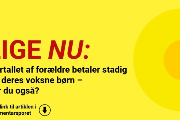 Flertallet af forældre betaler stadig for deres voksne børn – gør du også?