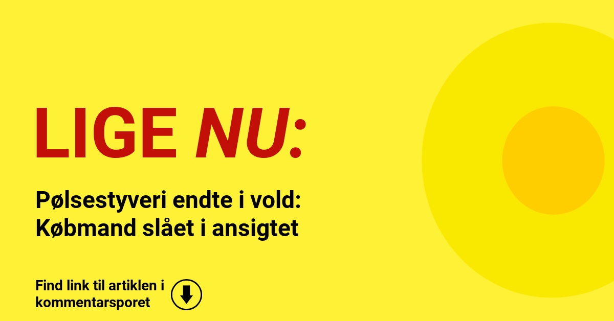 Pølsestyveri endte i vold: Købmand slået i ansigtet