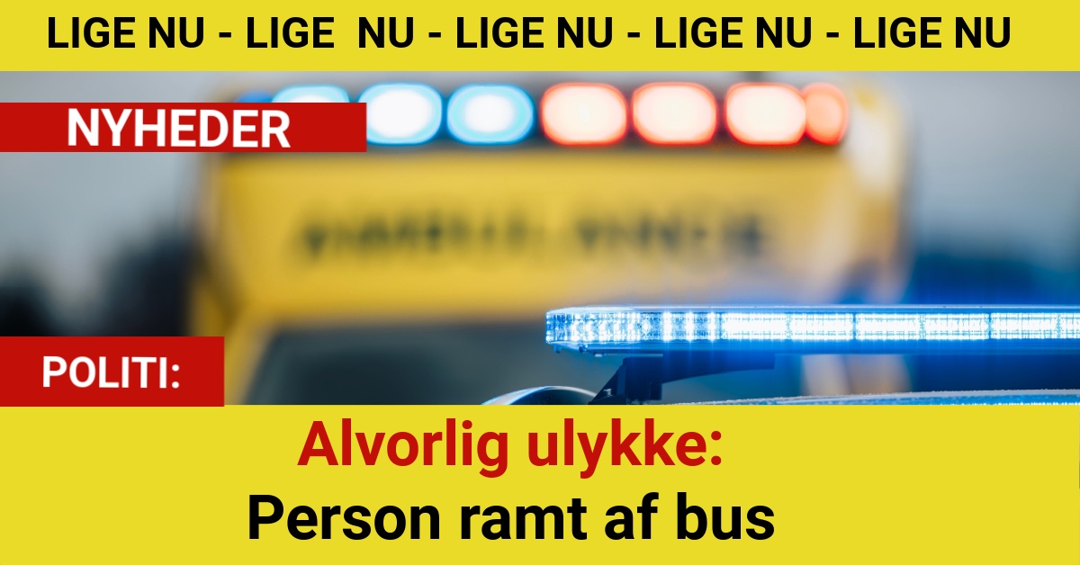Alvorlig ulykke: Person ramt af bus