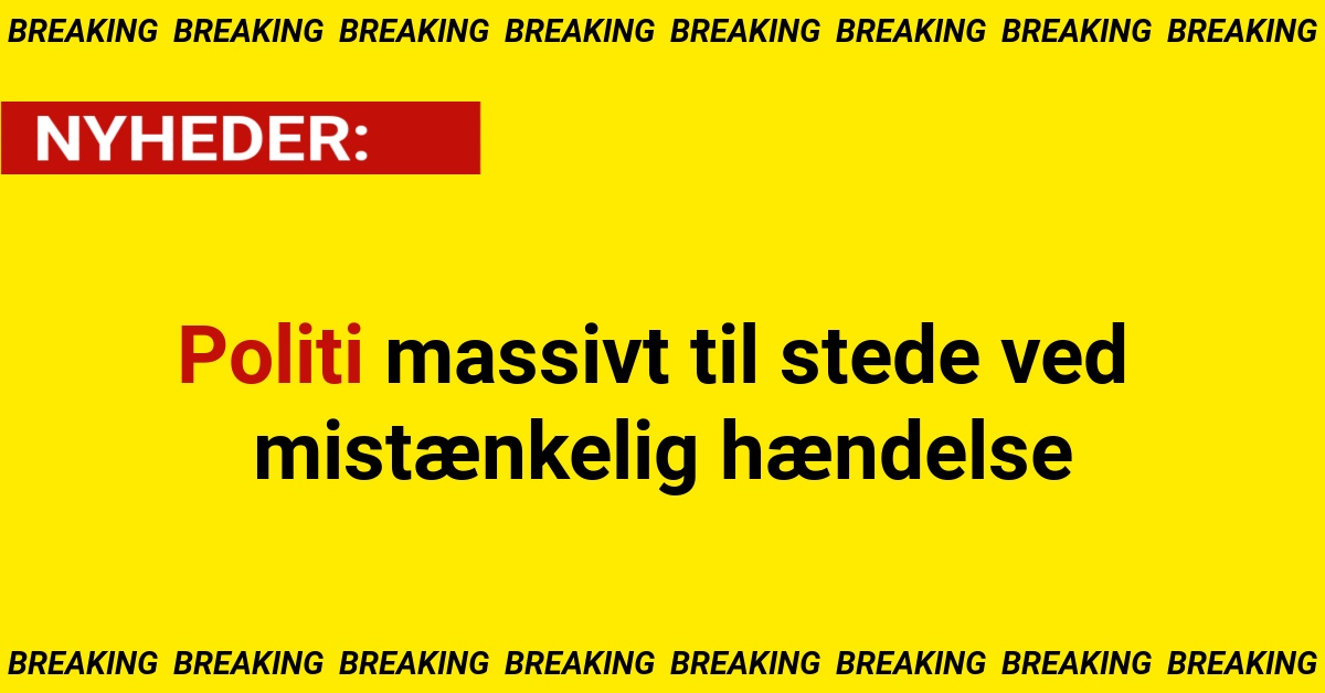 Politi massivt til stede ved mistænkelig hændelse