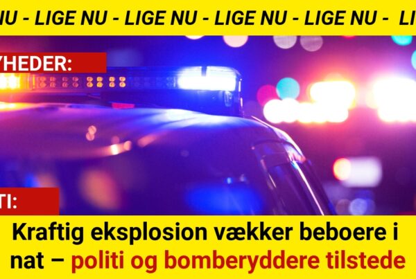 Kraftig eksplosion vækker beboere i nat – politi og bomberyddere tilstede