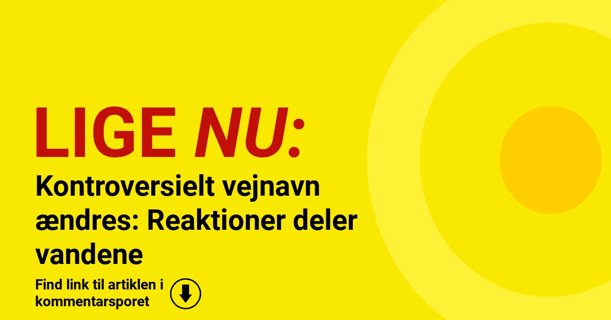 Kontroversielt vejnavn ændres: Reaktioner deler vandene