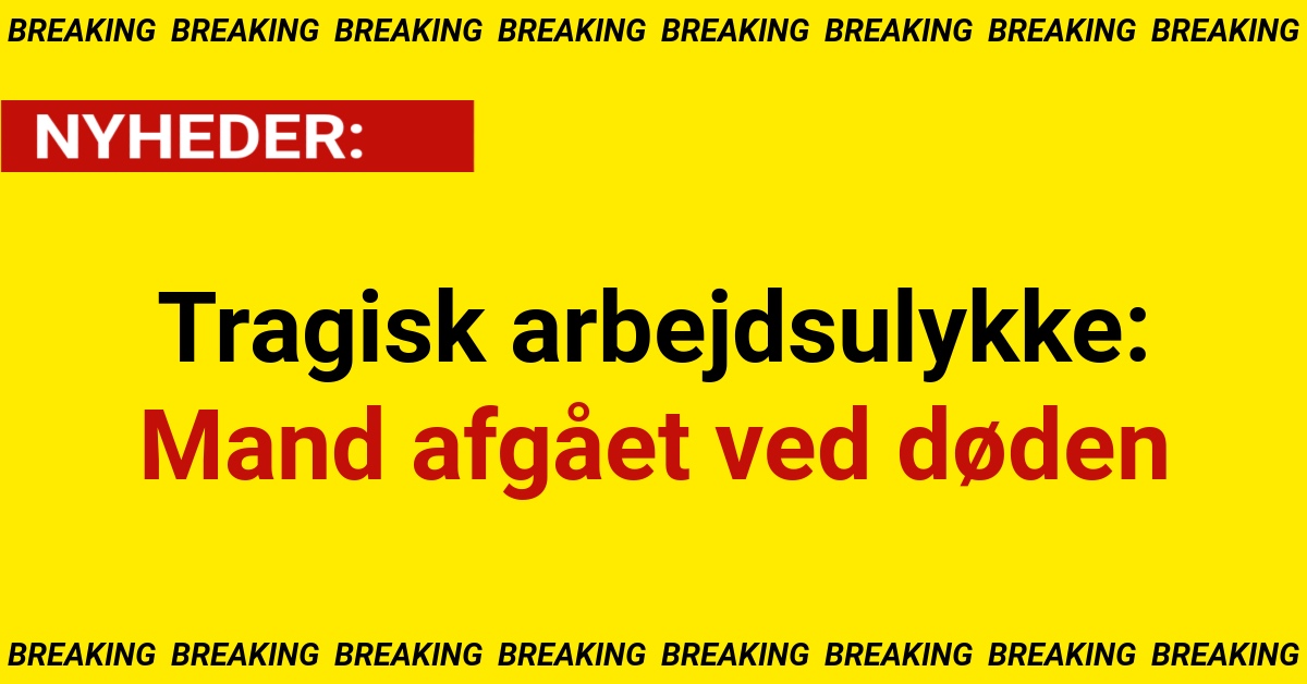Tragisk arbejdsulykke: Mand afgået ved døden